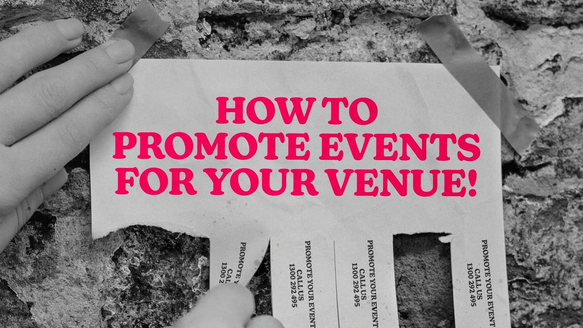 Creative asset for blog article that shows someone tearing a tab off a poster that says "How to promote events for your venue!